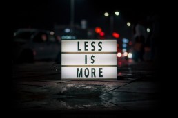 Less is more